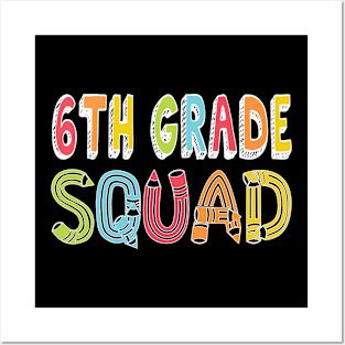 6th Grade Squad Back To School Sixth Grade Team Party graphic Posters and Art